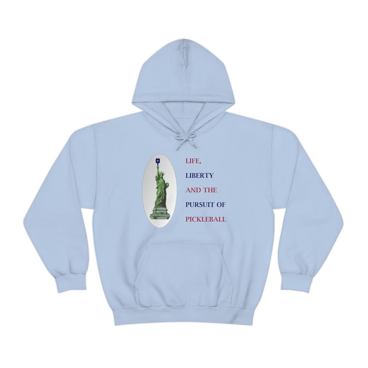 Life, Liberty & the Pursuit of Pickleball Unisex Hoodie - Great Pickleball Stuff