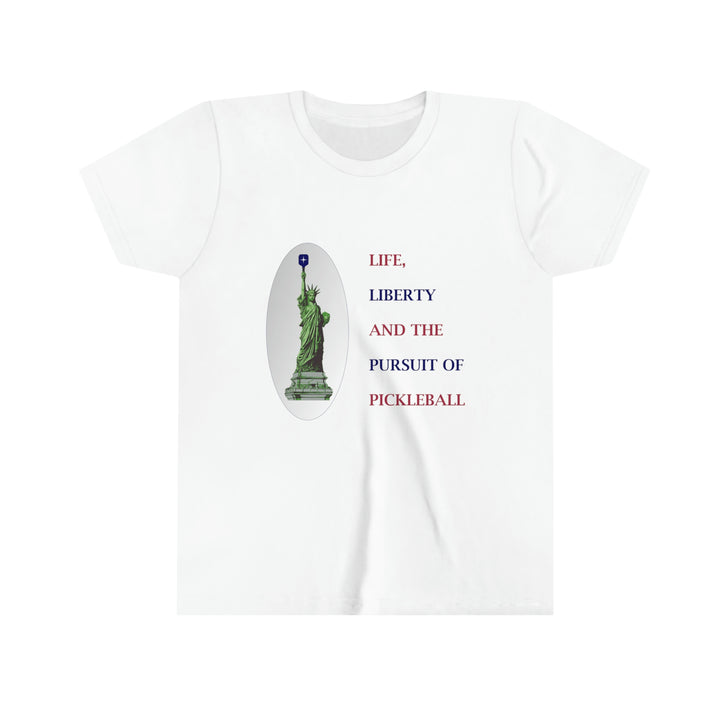 Life, Liberty & the Pursuit of Pickleball Youth T-Shirt - Great Pickleball Stuff