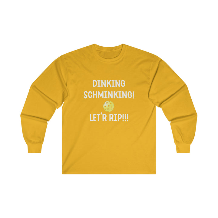 Dinking Schminking Ultra Cotton Long Sleeve Tee - Great Pickleball Stuff