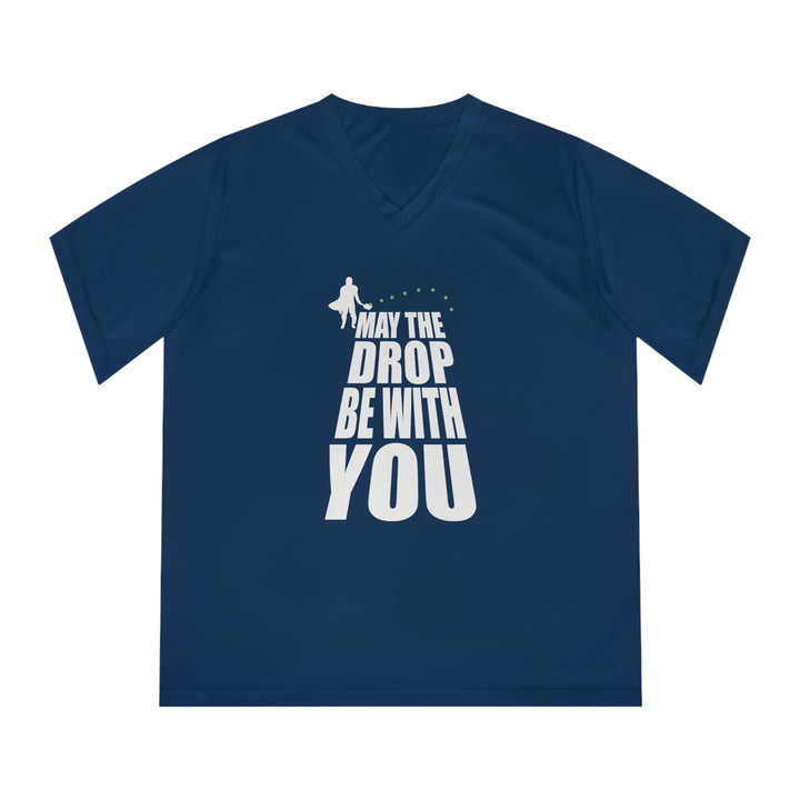 May the Drop Be With You Women's Moisture-Wicking V-Neck T-Shirt - Great Pickleball Stuff