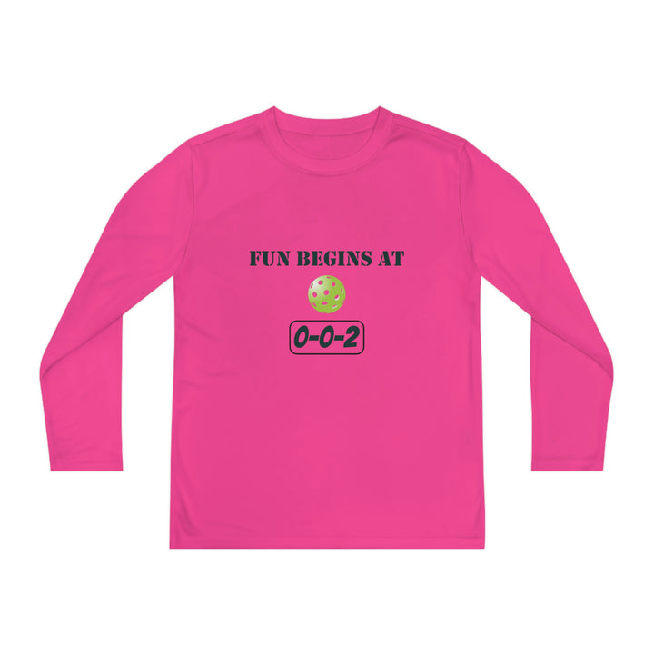 Fun Begins at 0-0-2 Youth Long Sleeve Moisture-Wicking T-Shirt - Great Pickleball Stuff