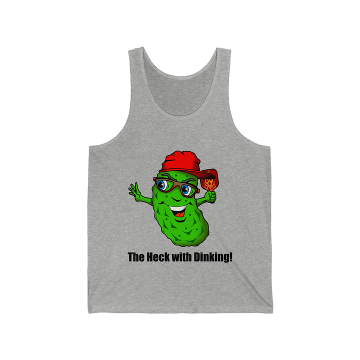 The Heck with Dinking! Unisex Cotton Tank-Great Pickleball Stuff