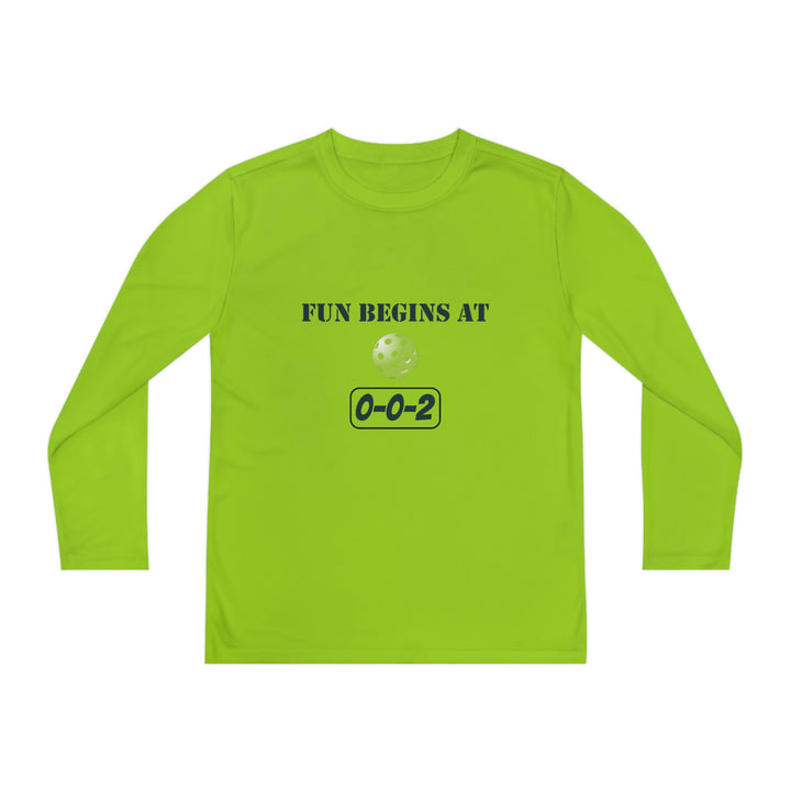 Fun Begins at 0-0-2 Youth Long Sleeve Moisture-Wicking T-Shirt - Great Pickleball Stuff