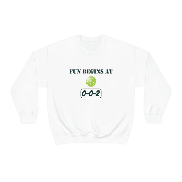 Fun Begins at 0-0-2 Unisex Crewneck Sweatshirt - Great Pickleball Stuff