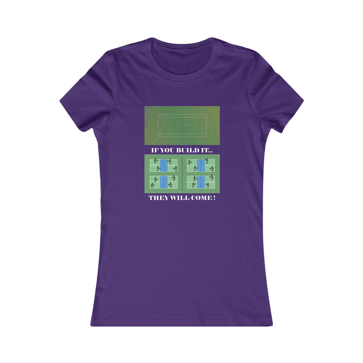 If You Build It They Will Come Women's Slim-Fit Premium Cotton T-Shirt - Great Pickleball Stuff