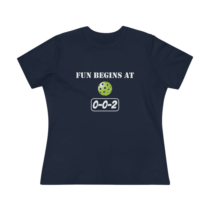 Fun Begins at 0-0-2 Women's Relaxed-Fit T-shirt - Great Pickleball Stuff