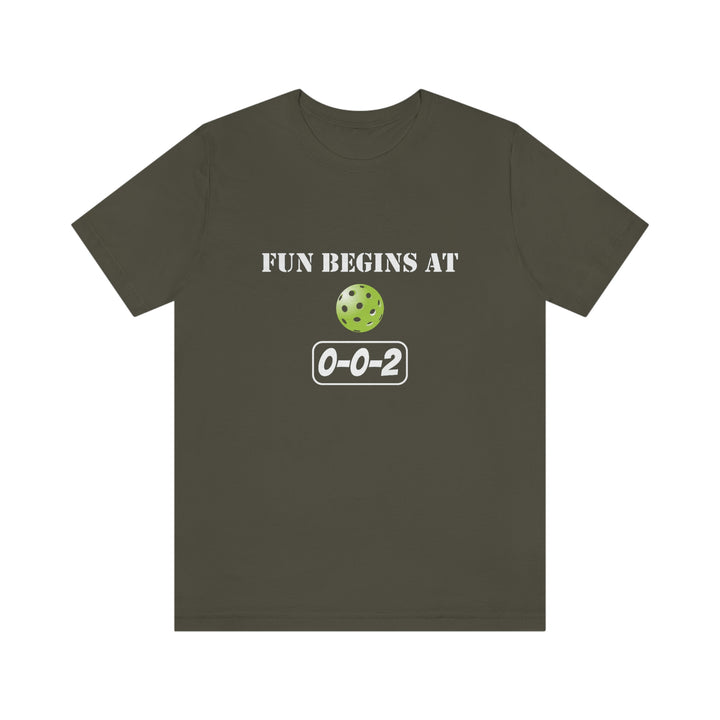 Fun Begins at 0-0-2 Unisex T-Shirt - Great Pickleball Stuff