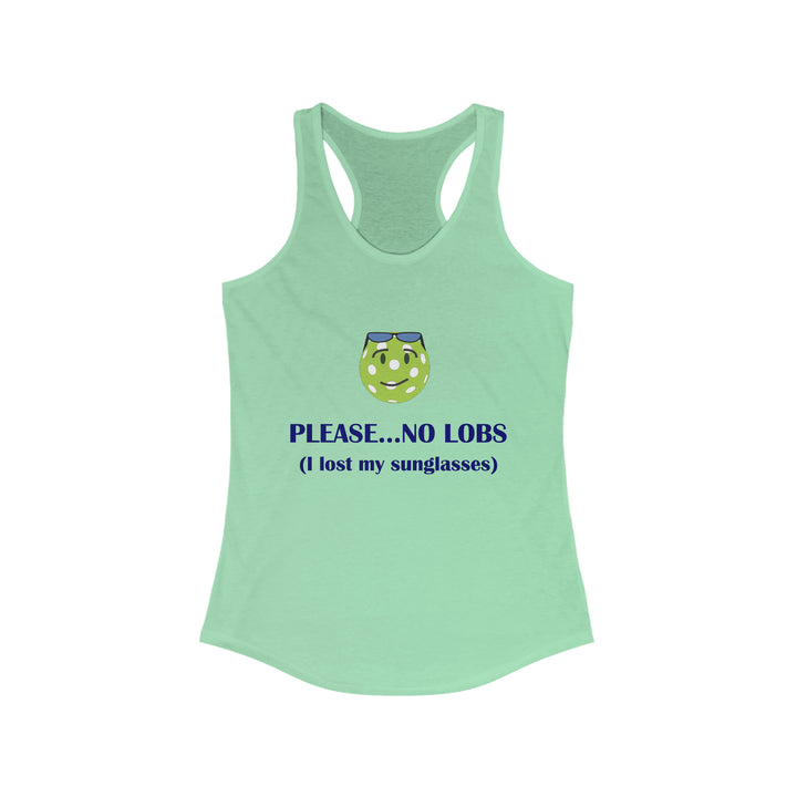 Please No Lobs-I Lost My Sunglasses Women's Racerback Tank - Great Pickleball Stuff