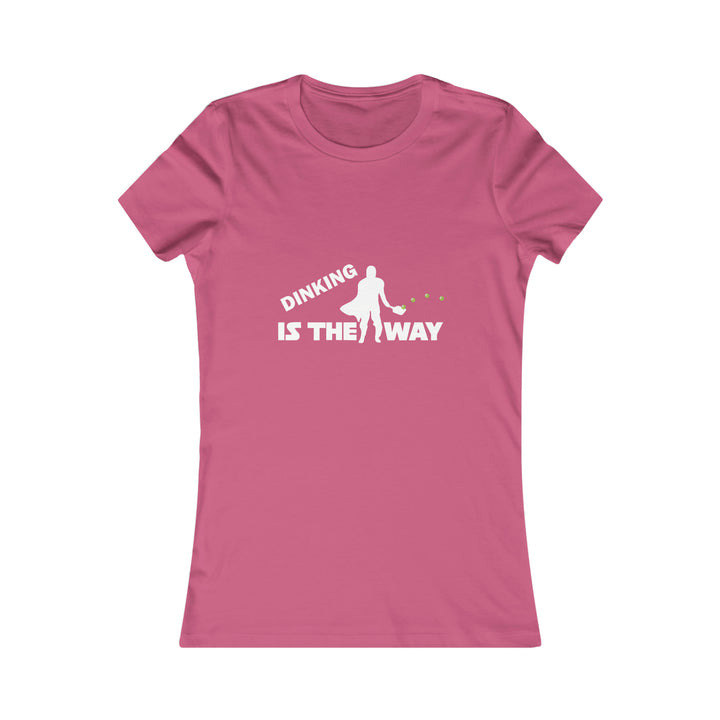 Dinking is the Way Women's Slim-Fit Premium Cotton T-Shirt - Great Pickleball Stuff