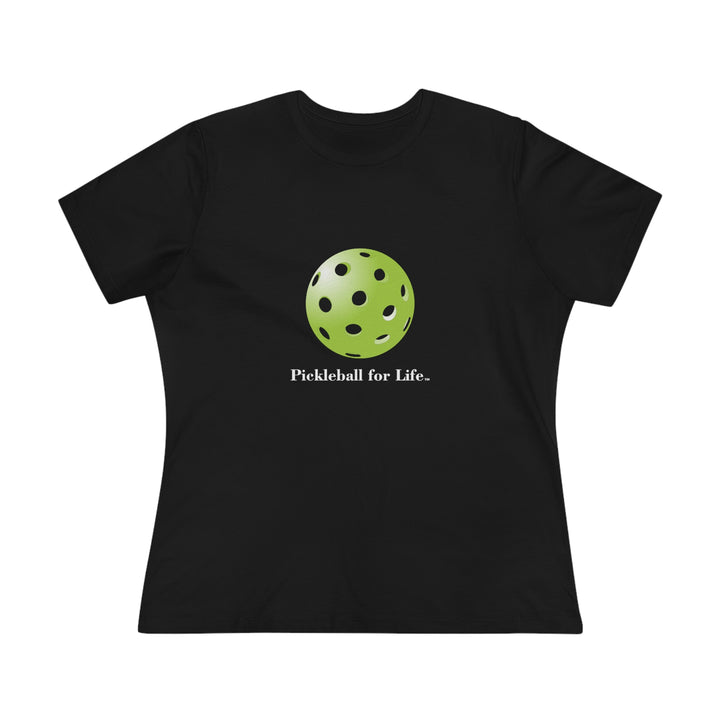 Pickleball for Life-Green Women's Relaxed-Fit T-shirt - Great Pickleball Stuff