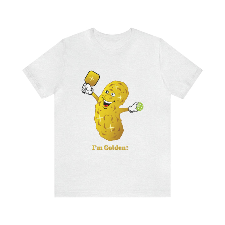 I'm Golden! Unisex T-Shirt - Great Pickleball Stuff