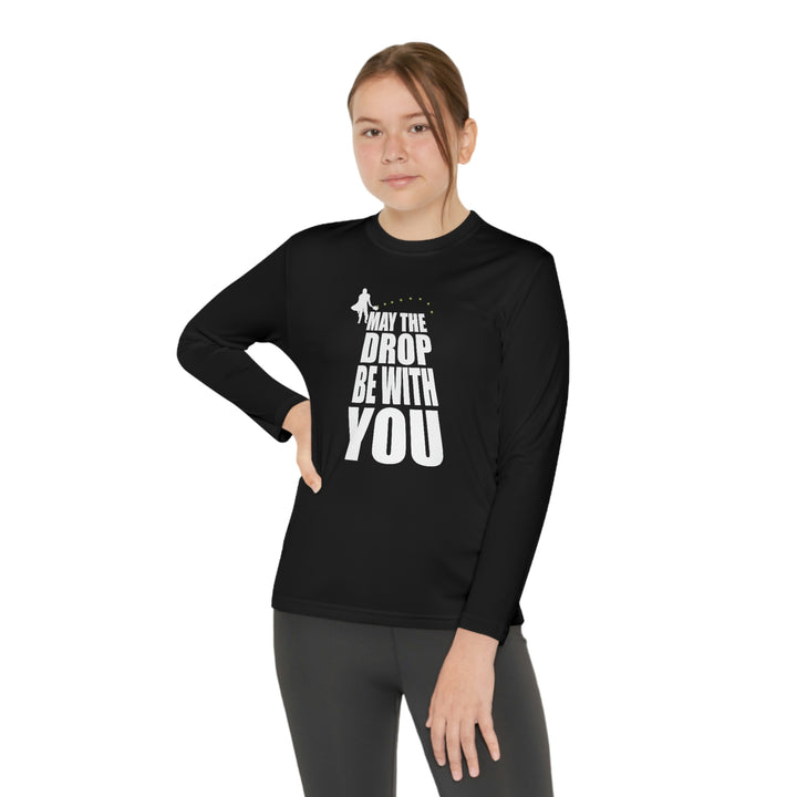 May the Drop Be With You Youth Long Sleeve Moisture-Wicking T-Shirt - Great Pickleball Stuff