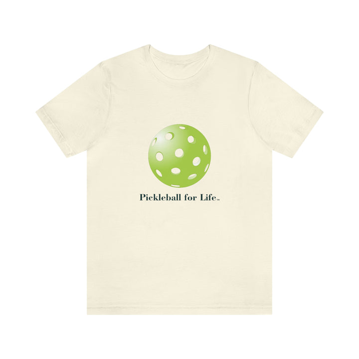 Pickleball for Life-Green Unisex T-Shirt - Great Pickleball Stuff