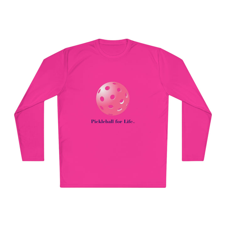 Pickleball for Life-Pink Unisex Moisture-Wicking Long Sleeve Tee - Great Pickleball Stuff