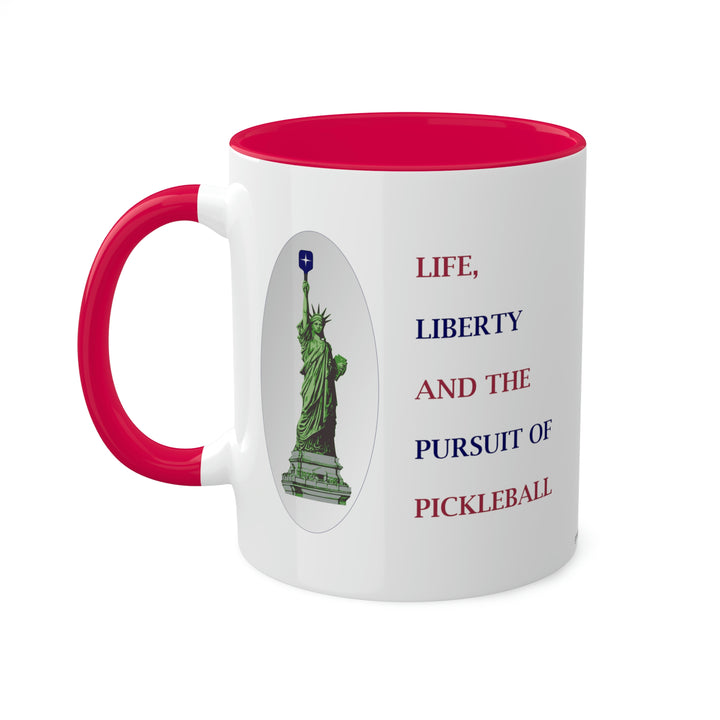 Life, Liberty & the Pursuit of Pickleball Coffee Mug-Great Pickleball Stuff