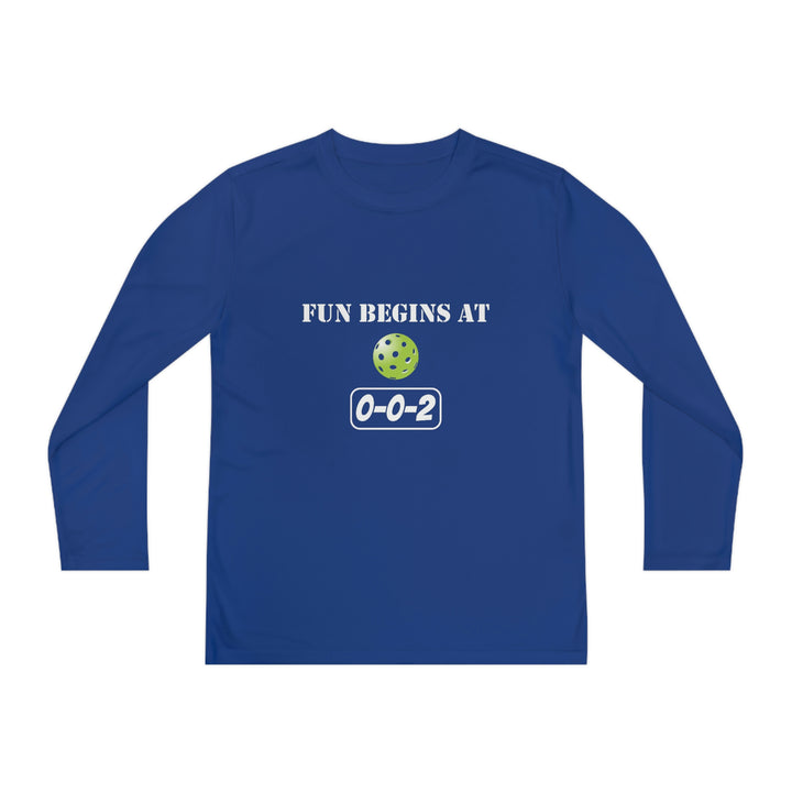 Fun Begins at 0-0-2 Youth Long Sleeve Moisture-Wicking T-Shirt - Great Pickleball Stuff