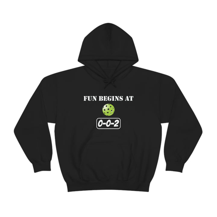 Fun Begins at 0-0-2 Unisex Hoodie - Great Pickleball Stuff