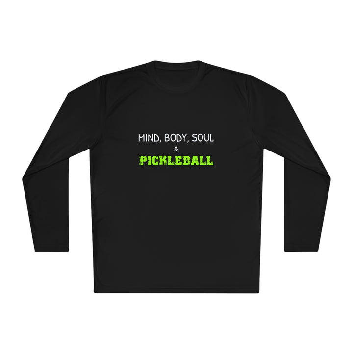 Mind, Body, Soul & Pickleball Unisex Moisture-Wicking Long Sleeve Tee - Great Pickleball Stuff