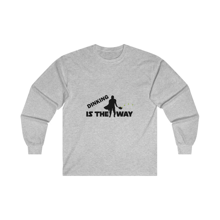 Dinking is the Way Ultra Cotton Long Sleeve Tee - Great Pickleball Stuff