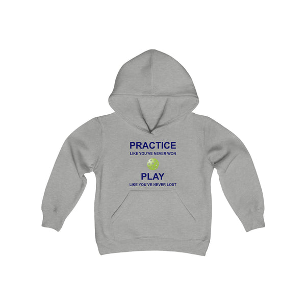 Practice Like You've Never Won (Pickleball) Youth Hoodie