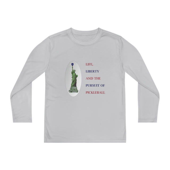 Life, Liberty & the Pursuit of Pickleball Youth Long Sleeve Moisture-Wicking T-Shirt - Great Pickleball Stuff