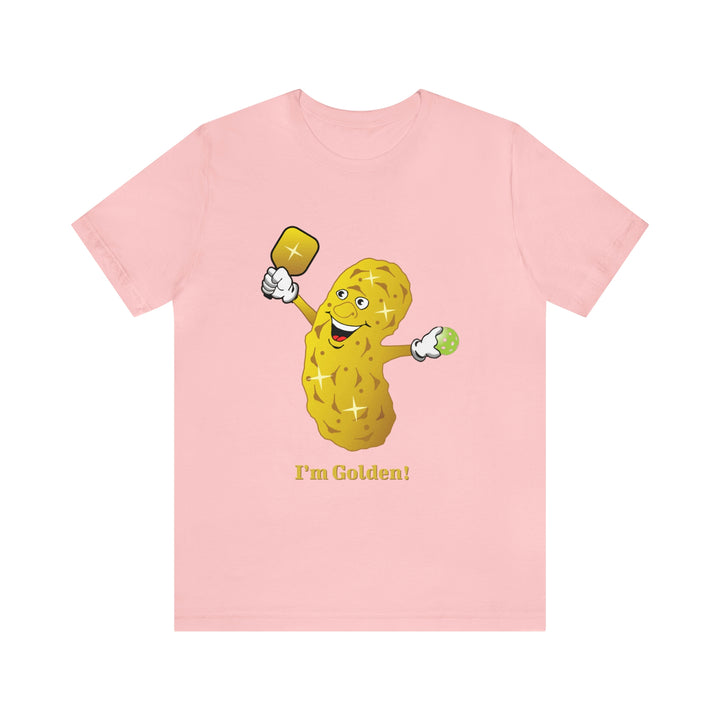 I'm Golden! Unisex T-Shirt - Great Pickleball Stuff