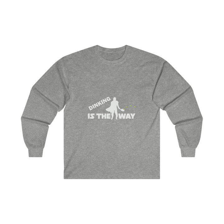 Dinking is the Way Ultra Cotton Long Sleeve Tee - Great Pickleball Stuff